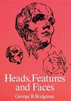 Book Cover for Heads, Features and Faces by George B. Bridgman