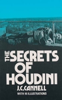 Book Cover for The Secrets of Houdini by J.C. Cannell