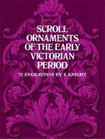 Book Cover for Scroll Ornaments of the Early Victorian Period by F. Knight