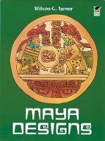 Book Cover for Maya Designs by Wilson G. Turner