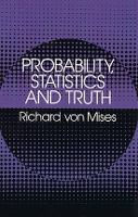 Book Cover for Probability, Statistics and Truth by Richard Von Mises