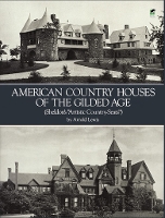 Book Cover for American Country Houses of the Gilded Age (Sheldon's 