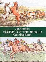 Book Cover for Horses of the World Colouring Book by John Green