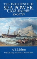 Book Cover for The Influence of Sea Power Upon History, 1660-1783 by A. T. Mahan