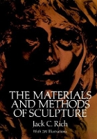 Book Cover for The Materials and Methods of Sculpture by Jack C. Rich