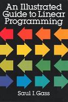 Book Cover for An Illustrated Guide to Linear Programming by Saul I. Gass