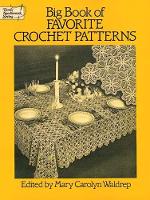 Book Cover for Big Book of Favourite Crochet Patterns by Mary Carolyn Waldrep