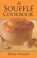 Book Cover for The Souffle Cook Book by Myra Waldo