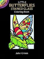 Book Cover for Little Butterflies Stained Glass Colouring Book by John Green