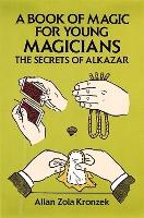 Book Cover for A Book of Magic for Young Magicians by Allan Zola Kronzek