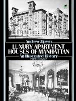 Book Cover for Luxury Apartment Houses of Manhattan: an Illustrated History by Andrew Alpern