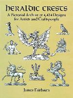 Book Cover for Heraldic Crests by Dorothy Billiu-Hensche, James Fairbairn