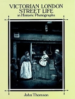 Book Cover for Victorian London Street Life in Historic Photographs by John Thomson