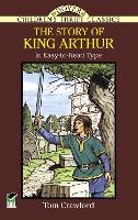 Book Cover for The Story of King Arthur by Tom Crawford