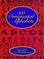 Book Cover for 100 Ornamental Alphabets by Dan X. Solo