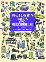 Book Cover for Victorian Goods and Merchandise by Carol Belanger Grafton