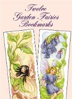 Book Cover for Twelve Garden Fairies Bookmarks by Darcy May