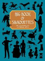 Book Cover for Big Book of Silhouettes by Anthony D'Attilio, Grafton Grafton