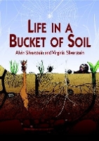 Book Cover for Life in a Bucket of Soil by Alvin Silverstein