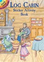 Book Cover for Log Cabin Sticker Activity Book by Marty Noble