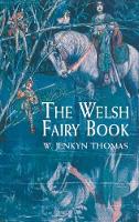 Book Cover for The Welsh Fairy Book by W.Jenkyn Thomas