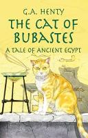 Book Cover for The Cat of Bubastes by G. A. Henty