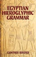 Book Cover for Egyptian Hieroglyphic Grammar by Gunther Roeder