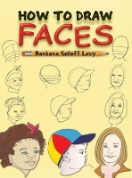 Book Cover for How to Draw Faces by Barbara Soloff Levy