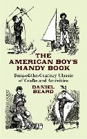 Book Cover for The American Boy's Handy Book by Daniel Carter Beard