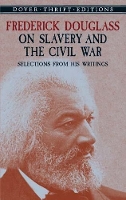 Book Cover for Frederick Douglass on Slavery and the Civil War by Frederick Douglass