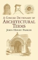 Book Cover for Concise Dictionary Architectural Terms by John Henry Parker