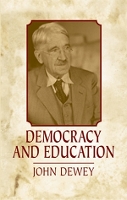 Book Cover for Democracy and Education: an Introduction to the Philosophy of Education by John Dewey