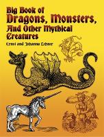Book Cover for Big Book of Dragons, Monsters and Other Mythical Creatures by Ernst Lehner