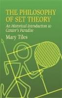 Book Cover for The Philosophy of Set Theory by Mary Tiles
