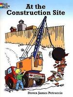 Book Cover for At the Construction Site by Kits for Kids, Steven James Petruccio