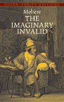 Book Cover for The Imaginary Invalid by MolièRe MolièRe, Jr, William Steven Kloepfer