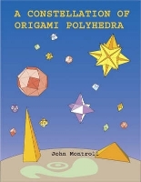 Book Cover for A Constellation of Origami Polyhedra by John Montroll