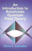 Book Cover for An Introduction to Relativistic Quantum Field Theory by Silvan S Schweber