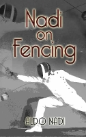 Book Cover for Nadi on Fencing by Aldo Nadi