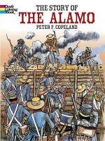 Book Cover for The Story of the Alamo by Peter F Copeland