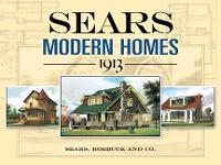 Book Cover for Sears Modern Homes, 1913 by Sears, Roebuck And Co.