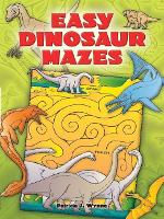 Book Cover for Easy Dinosaur Mazes by Patricia Wynne