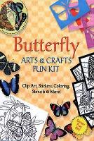 Book Cover for Butterfly Arts and Crafts Fun Kit by Dover Publications Inc