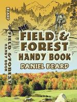 Book Cover for The Field and Forest Handy Book by Daniel Beard