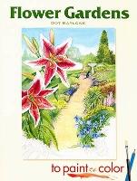 Book Cover for Flower Gardens to Paint or Color by Dot Barlowe