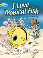 Book Cover for I Love Tropical Fish by Cathy Beylon