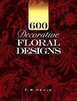 Book Cover for 600 Decorative Floral Designs by F. Heald