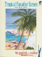 Book Cover for Tropical Paradise Scenes to Paint or Color by Dot Barlowe