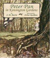 Book Cover for Peter Pan in Kensington Gardens by Arthur Rackham, J. M Barrie