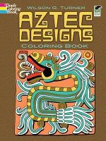 Book Cover for Aztec Designs Coloring Book by Wilson G. Turner
